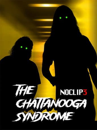 The Chattanooga Syndrome - NOCLIP 3 (2026) poster