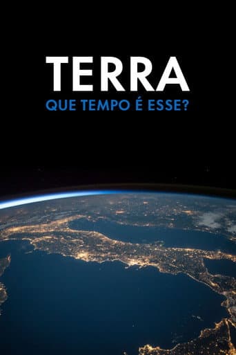 Terra, que Tempo é Esse? (2010) poster