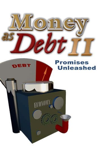Money as Debt II (2009) poster