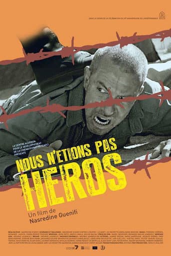 Nous n'étions pas des héros (2017) poster