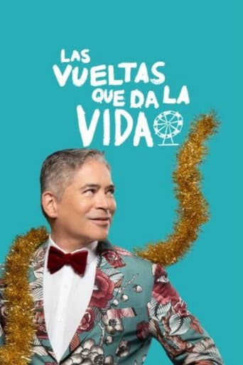 Las vueltas que da la vida (2022) poster