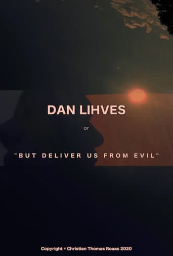 Dan Lihves or 'But Deliver Us from Evil' (2024) poster