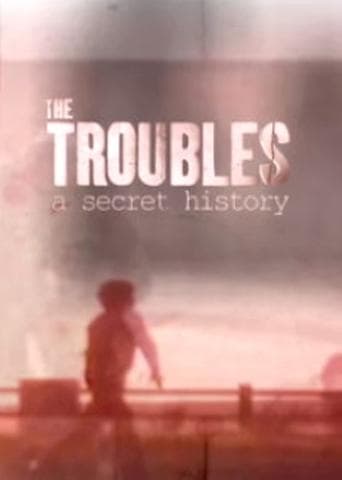 The Troubles: A Secret History (2019) poster