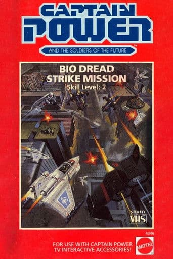 Captain Power and the Soldiers of the Future: Bio Dread Strike Mission (1987) poster
