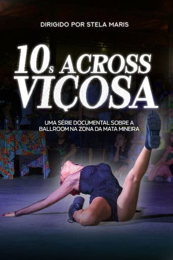 10s Across Viçosa - Um documentário sobre a cena ballroom na Zona da Mata Mineira (2025) poster