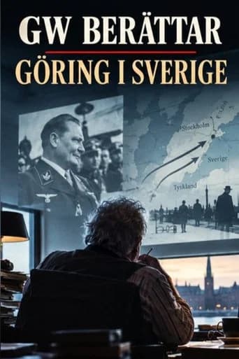 GW berättar - Göring i Sverige (2019) poster