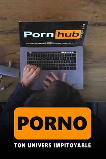 Porno, ton univers impitoyable (2024) poster