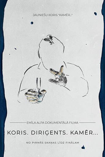 Choir. Conductor. Kamēr… (2019) poster