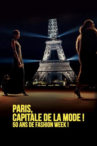 Paris, Capitale de la Mode ! 50 ans de Fashion Week ! (2024) poster