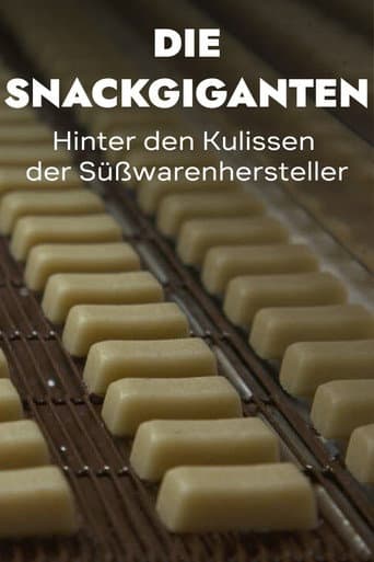 The Snack Giants – Behind the Scenes of Confectionery Manufacturers (2022) poster