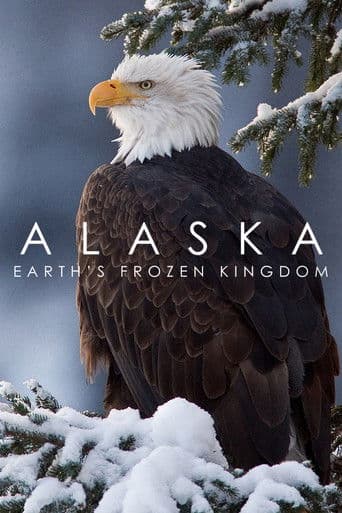 Alaska: Earth's Frozen Kingdom (2015) poster