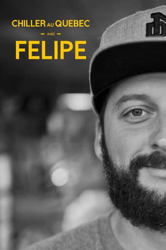 Chiller au Québec avec Félipé (2018) poster