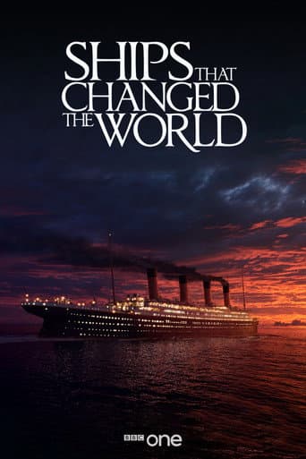 Ships That Changed The World (2008) poster