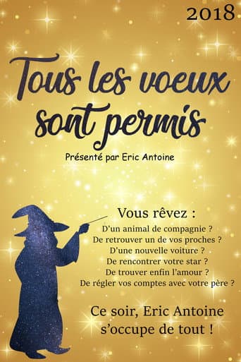 Tous les voeux sont permis avec Eric Antoine (2018) poster