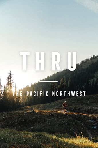 THRU: The Pacific Northwest (2022) poster