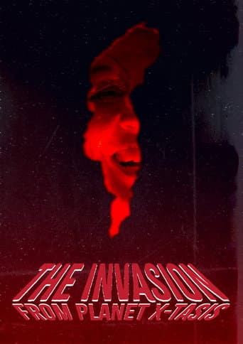 The Invasion from Planet X-tasis (2025) poster