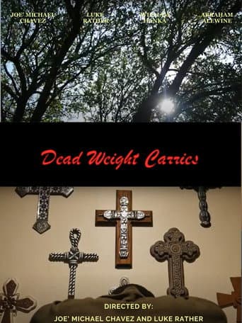 Dead Weight Carries (2025) poster