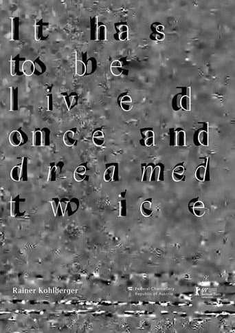 It has to be lived once and dreamed twice (2019) poster
