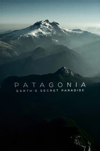 Patagonia: Earth's Secret Paradise (2015) poster
