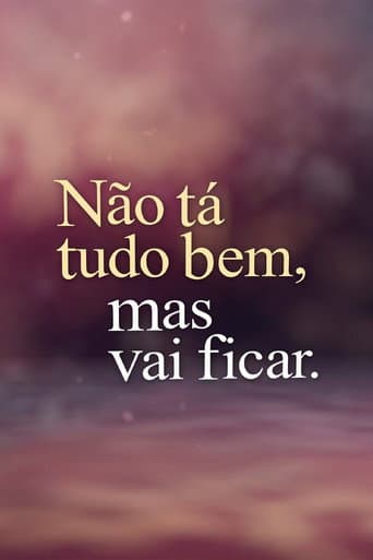 Não Tá Tudo Bem, Mas Vai Ficar. (2019) poster