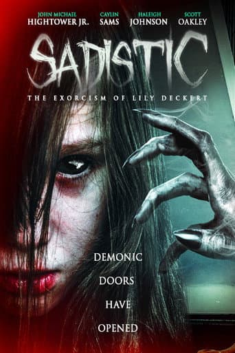 Sadistic: The Exorcism Of Lily Deckert (2022) poster