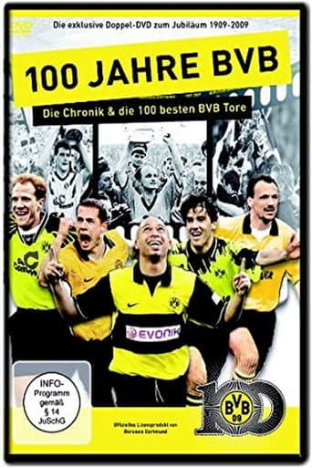 100 Jahre BVB – Die Chronik & die 100 besten BVB Tore (2009) poster
