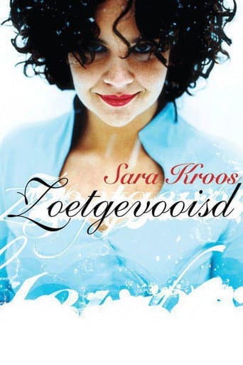 Sara Kroos: Zoetgevooisd (2007) poster