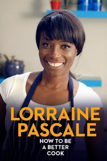 Lorraine Pascale: How to be a Better Cook (2014) poster