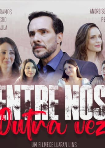 Entre Nós Outra Vez (2025) poster