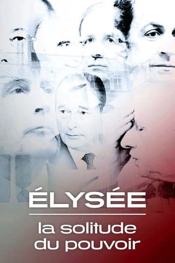 Élysée, la solitude du pouvoir (2017) poster