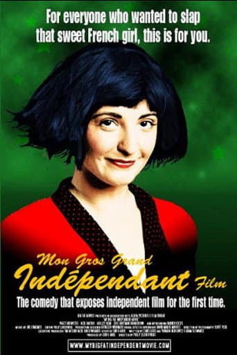 My Big Fat Independent Movie (2005) poster