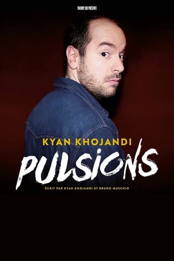 Kyan Khojandi : Pulsions (2019) poster