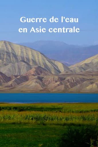 Zentralasiens Kampf ums Wasser (2015) poster
