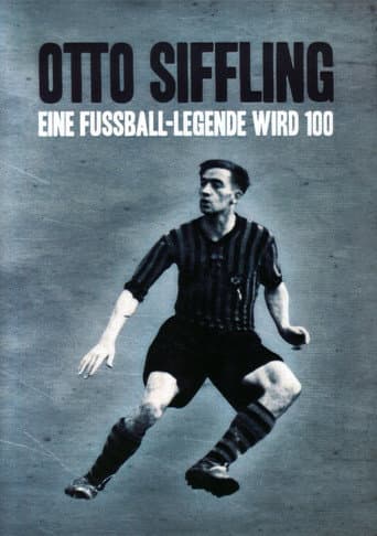 Otto Siffling - Eine Fußball-Legende wird 100 (2012) (2012) poster