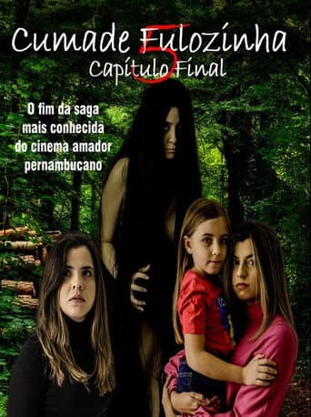 Cumade Fulozinha 5 - O Capítulo Final (2023) poster