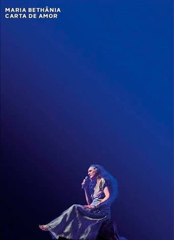 Maria Bethânia: Carta de Amor Ao Vivo (2013) poster