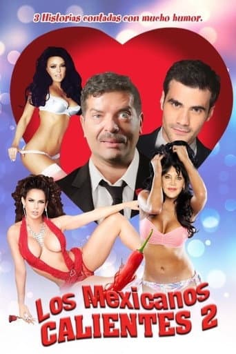 Los mexicanos calientes 2 (2018) poster