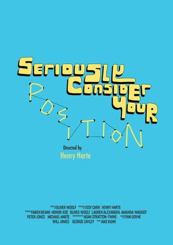 Seriously Consider Your Position (2022) poster