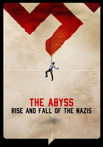 The Abyss – Rise and Fall of the Nazis (2021) poster
