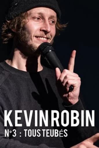 Kevin Robin - Spectacle N°3 : Tous teubés (2023) poster