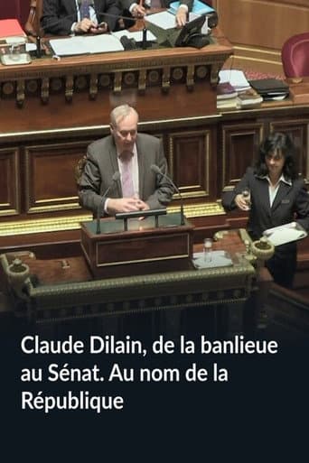 Claude Dilain, de la banlieue au Sénat. Au nom de la République (2017) poster