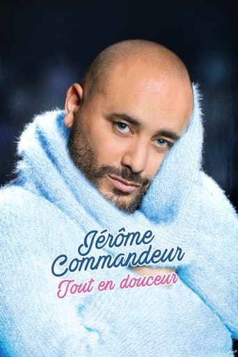 Jérôme Commandeur - Tout en douceur (2019) poster