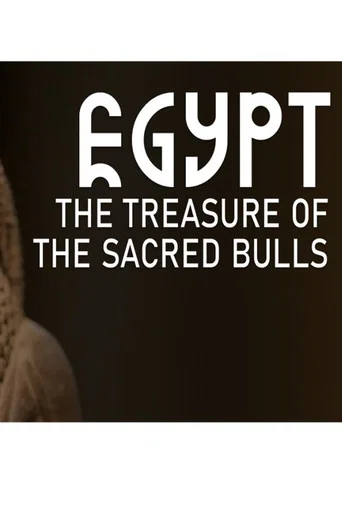 Egypt: The Treasure Of The Sacred Bulls (2024) poster