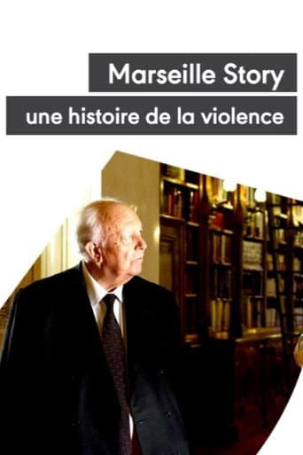 Marseille Story, une histoire de la violence (2013) poster