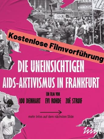 Die Uneinsichtigen - Aids-Aktivismus in Frankfurt (2024) poster