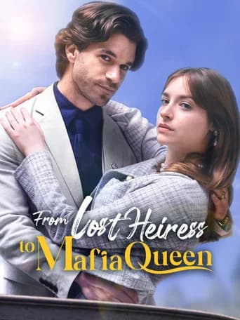 From Lost Heiress to Mafia Queen (2025) poster