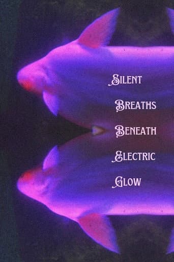 Silent Breaths Beneath Electric Glow (2024) poster