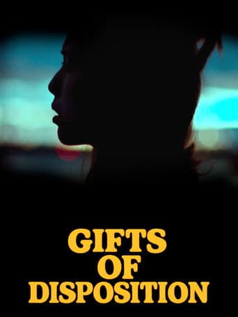 Gifts of Disposition (2025) poster