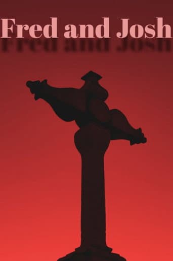 Fred and Josh poster