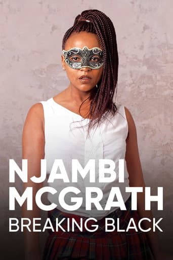 Njambi McGrath: Breaking Black (2018) poster